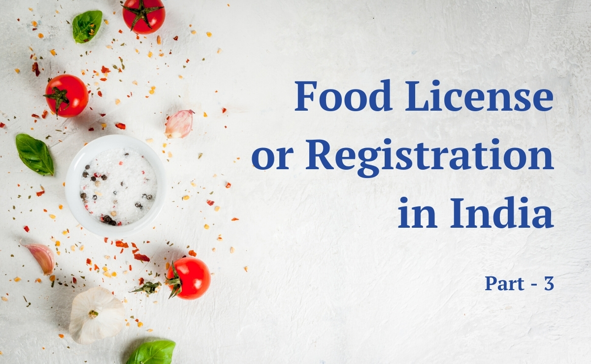 How to apply Food License or Registration in India - FSSAI - Part 3